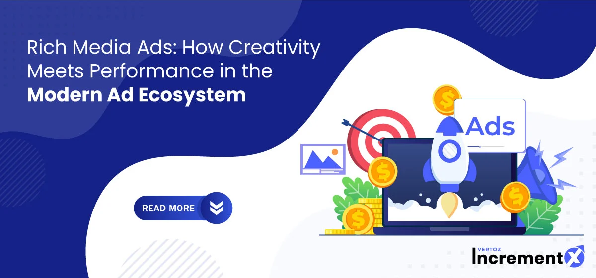 Rich Media Ads How Creativity Meets Performance in the Modern Ad Ecosystem